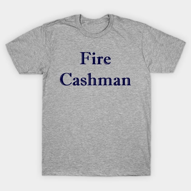 Fire Cashman Design T-Shirt by Bleeding Yankee Blue